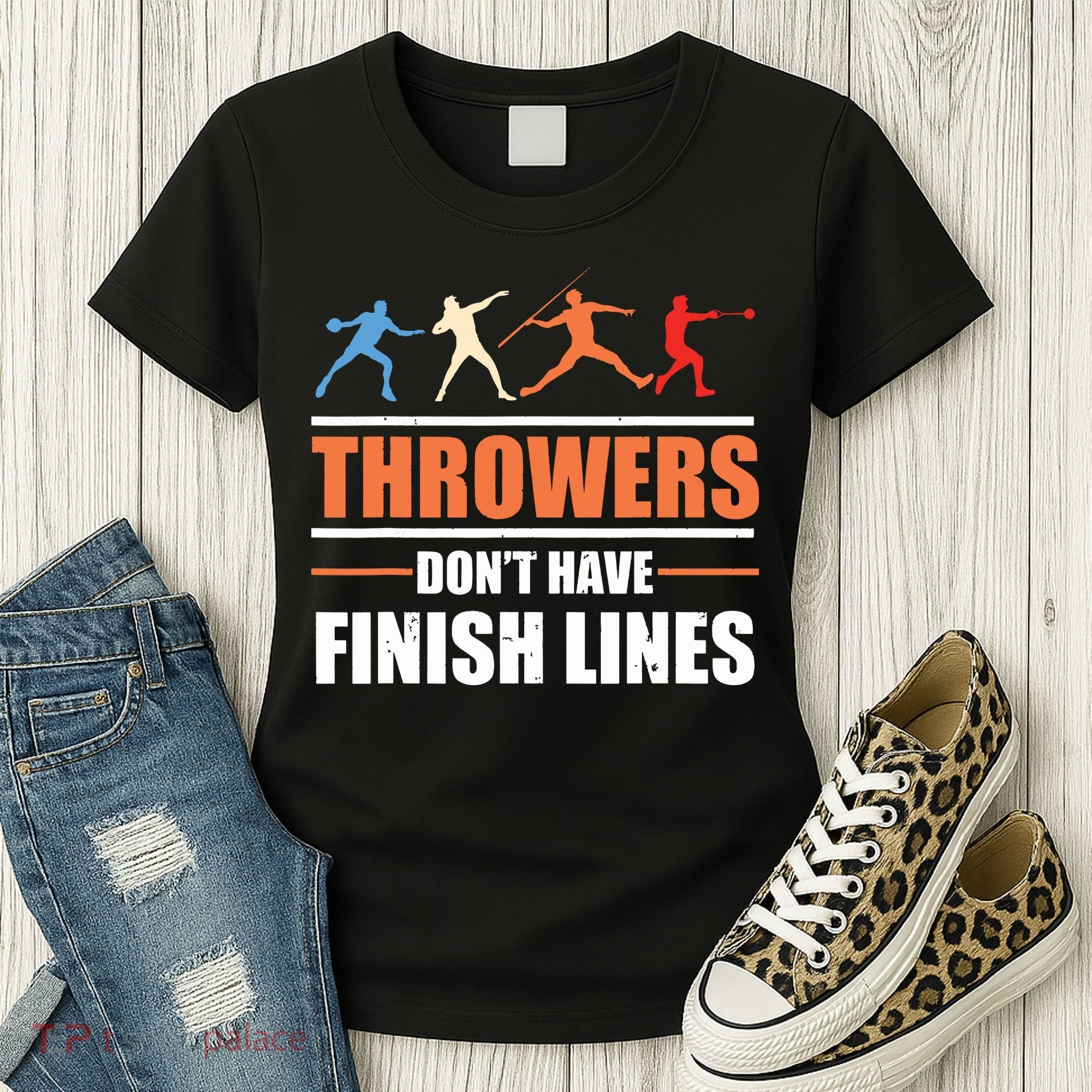 Throwers Dont Have Finish Lines Javelin Discus Shot Put Women's T-Shirt
