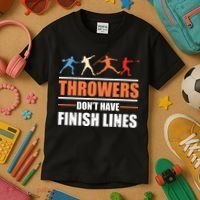Throwers Dont Have Finish Lines Javelin Discus Shot Put Kids T-Shirt thumb 3