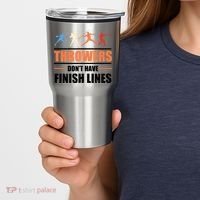 Throwers Dont Have Finish Lines Javelin Discus Shot Put Tumbler thumb 2