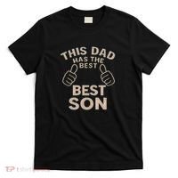 This Dad Has the Best Son - Perfect Father's Day Gift T-Shirt thumb 0