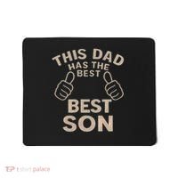This Dad Has the Best Son - Perfect Father's Day Gift Mousepad thumb 0