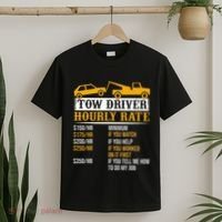 Tow Driver Hourly Rate Tow Truck Driver Tow Trucker T-Shirt thumb 2