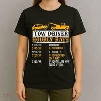 Tow Driver Hourly Rate Tow Truck Driver Tow Trucker T-Shirt thumb 4