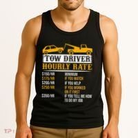 Tow Driver Hourly Rate Tow Truck Driver Tow Trucker Tank Top thumb 3