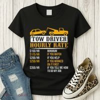 Tow Driver Hourly Rate Tow Truck Driver Tow Trucker Women's T-Shirt thumb 3