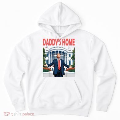 Trump Daddys Home White House Hoodie