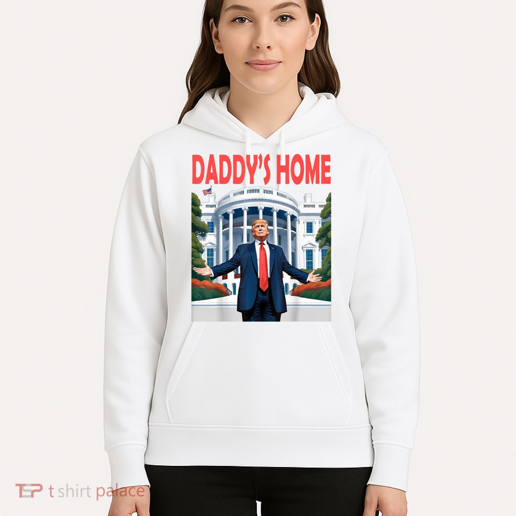 Trump Daddys Home White House Hoodie