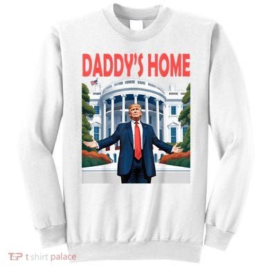 Trump Daddys Home White House Sweatshirt