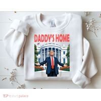 Trump Daddys Home White House Sweatshirt thumb 2