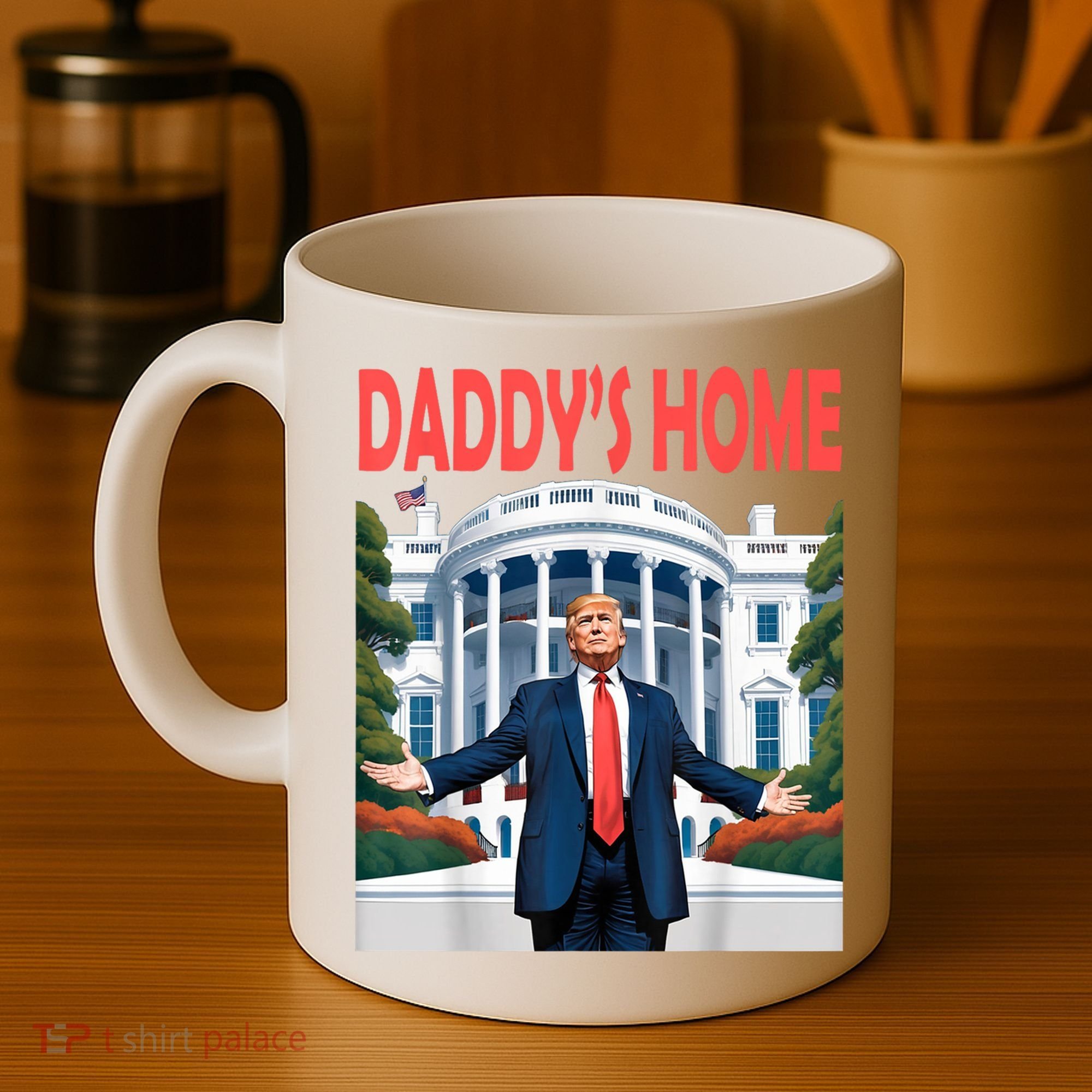 Trump Daddys Home White House Coffee Mug