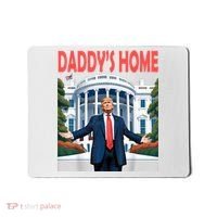 Trump Daddys Home White House Mousepad thumb 0