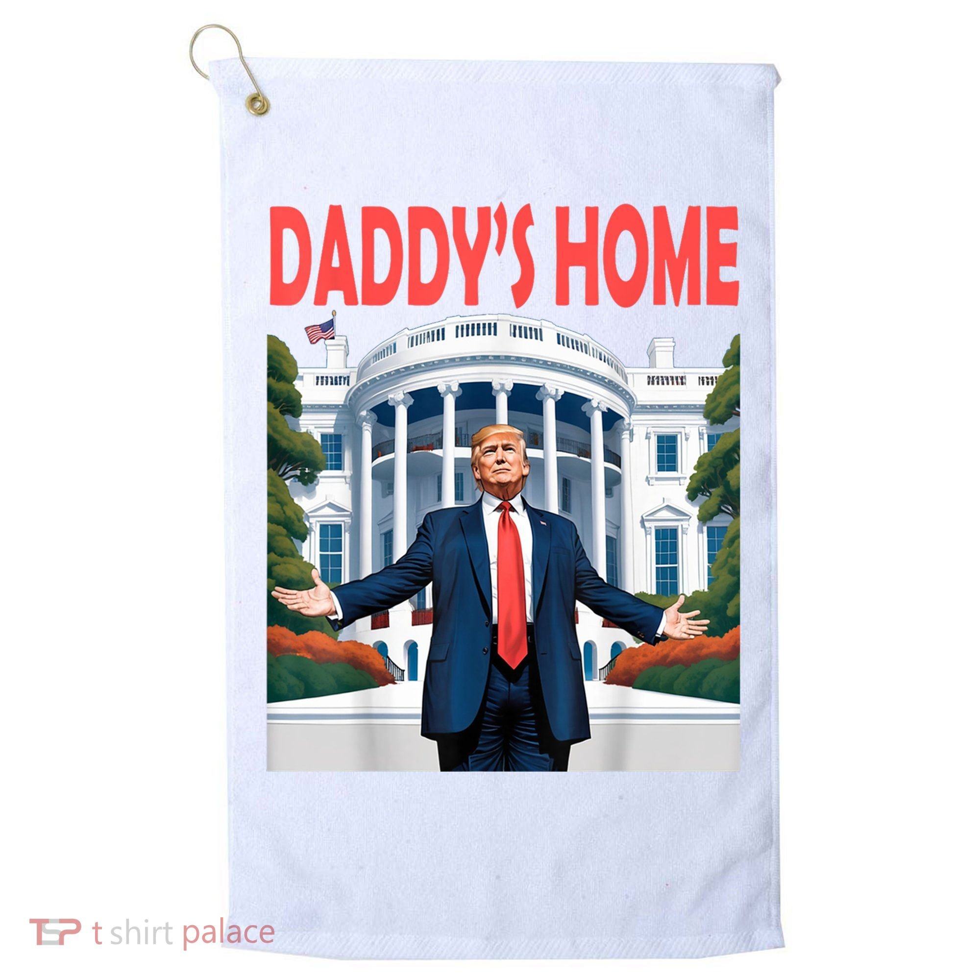 Trump Daddys Home White House Golf Towel