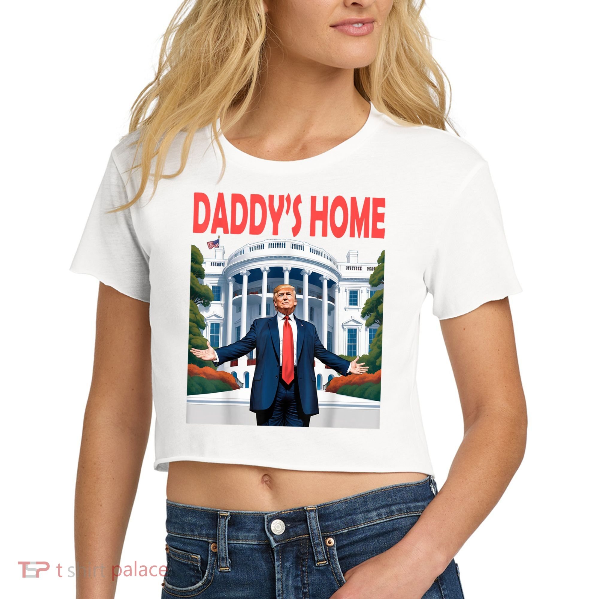 Trump Daddys Home White House Women's Crop Top Tee
