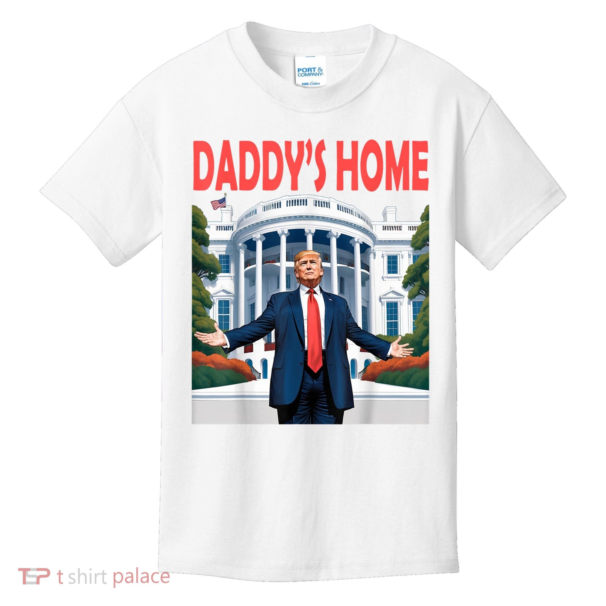 Trump Daddys Home White House Kids T-Shirt