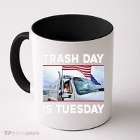 Trash Day Is Tuesday Trump Garbage Truck Love America Coffee Mug thumb 0