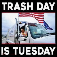 Trash Day Is Tuesday Trump Garbage Truck Love America Coffee Mug thumb 5