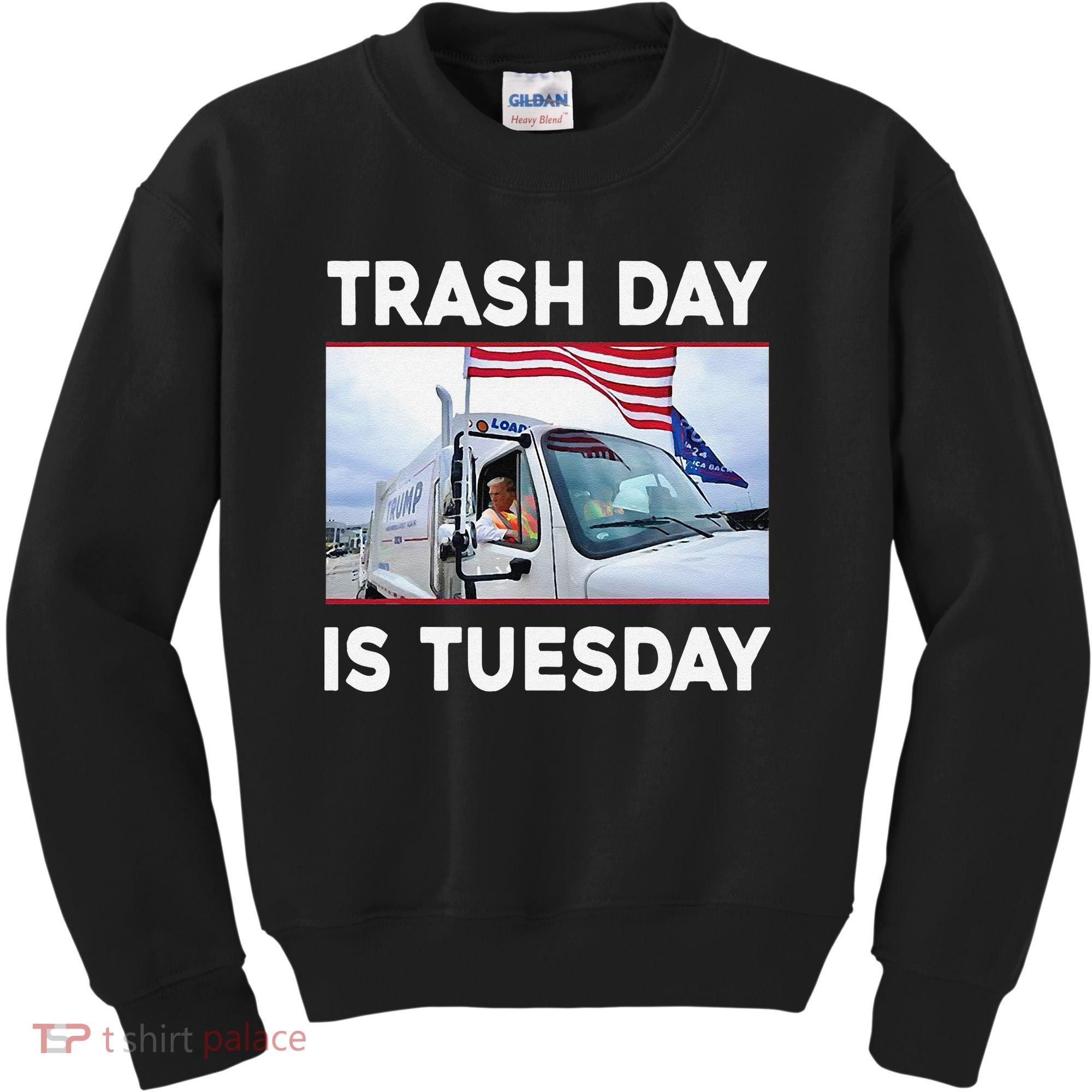 Trash Day Is Tuesday Trump Garbage Truck Love America Kids Sweatshirt