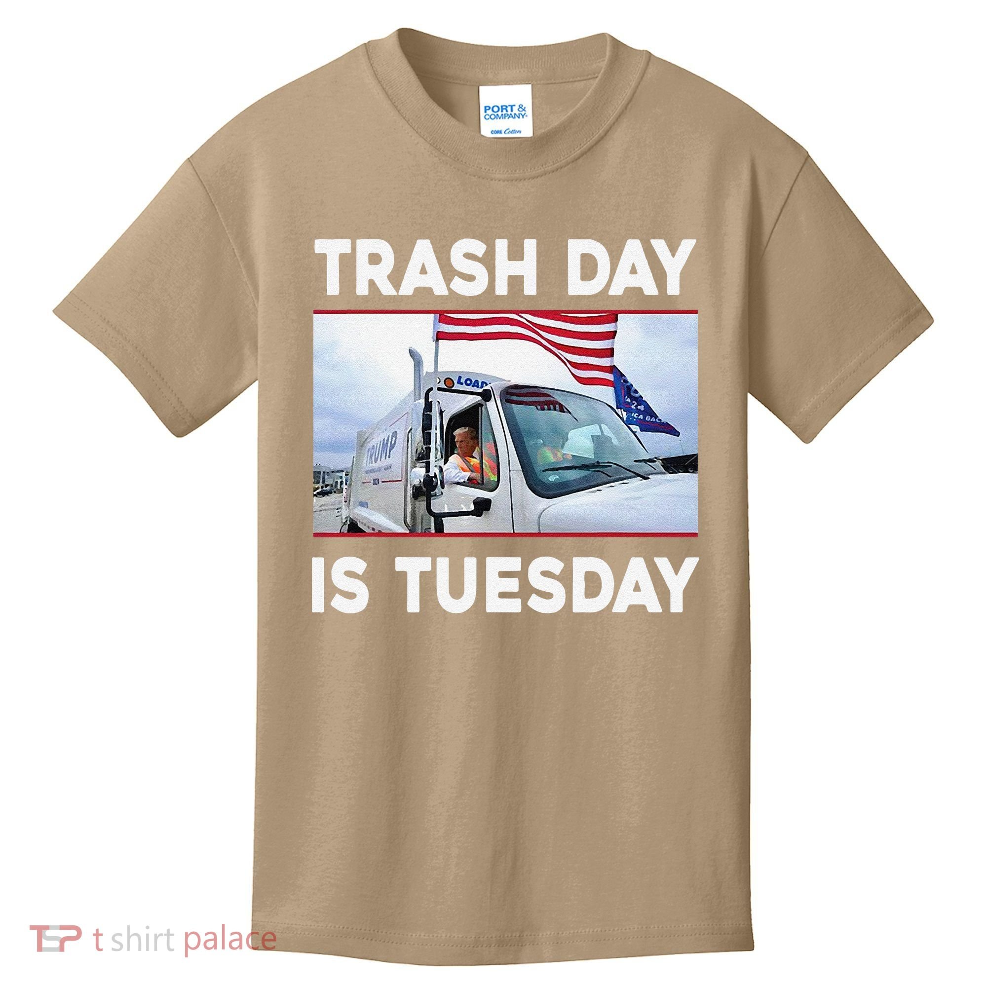 Trash Day Is Tuesday Trump Garbage Truck Love America Kids T-Shirt
