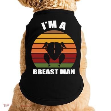 Thanksgiving Day I’m A Breast Man Turkey Doggie Tank