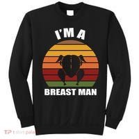 Thanksgiving Day I’m A Breast Man Turkey Sweatshirt thumb 0