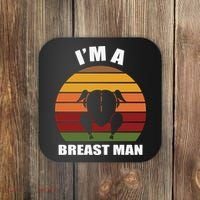 Thanksgiving Day I’m A Breast Man Turkey Coaster thumb 0