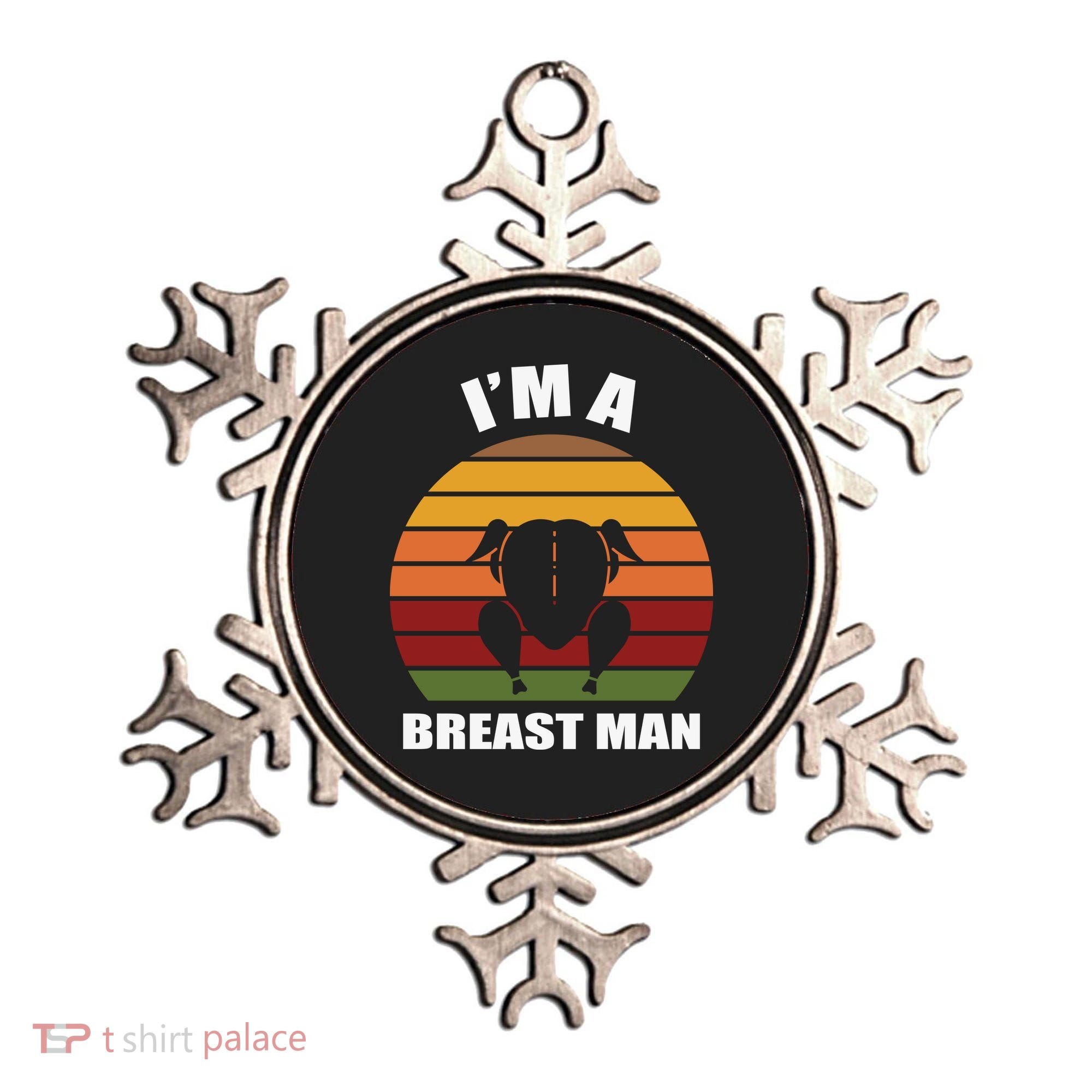 Thanksgiving Day I’m A Breast Man Turkey Ornament