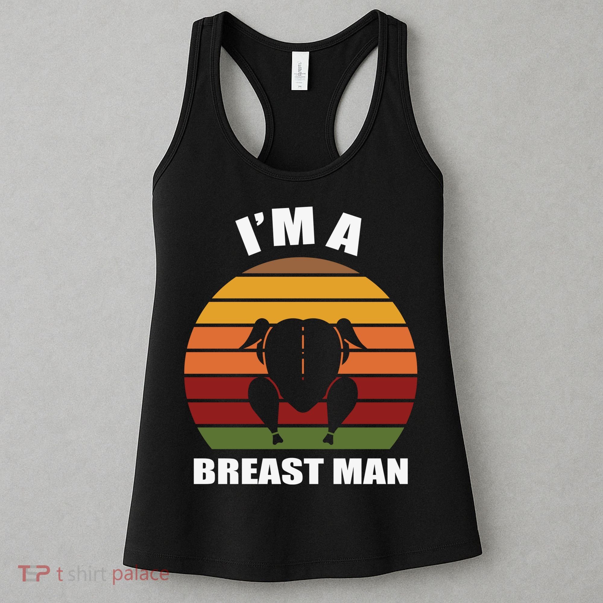 Thanksgiving Day I’m A Breast Man Turkey Women's Tank Top