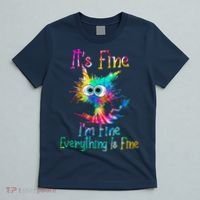 Tie Dye It's Fine I'm Fine Everything Is Fine Funny Cat T-Shirt thumb 5
