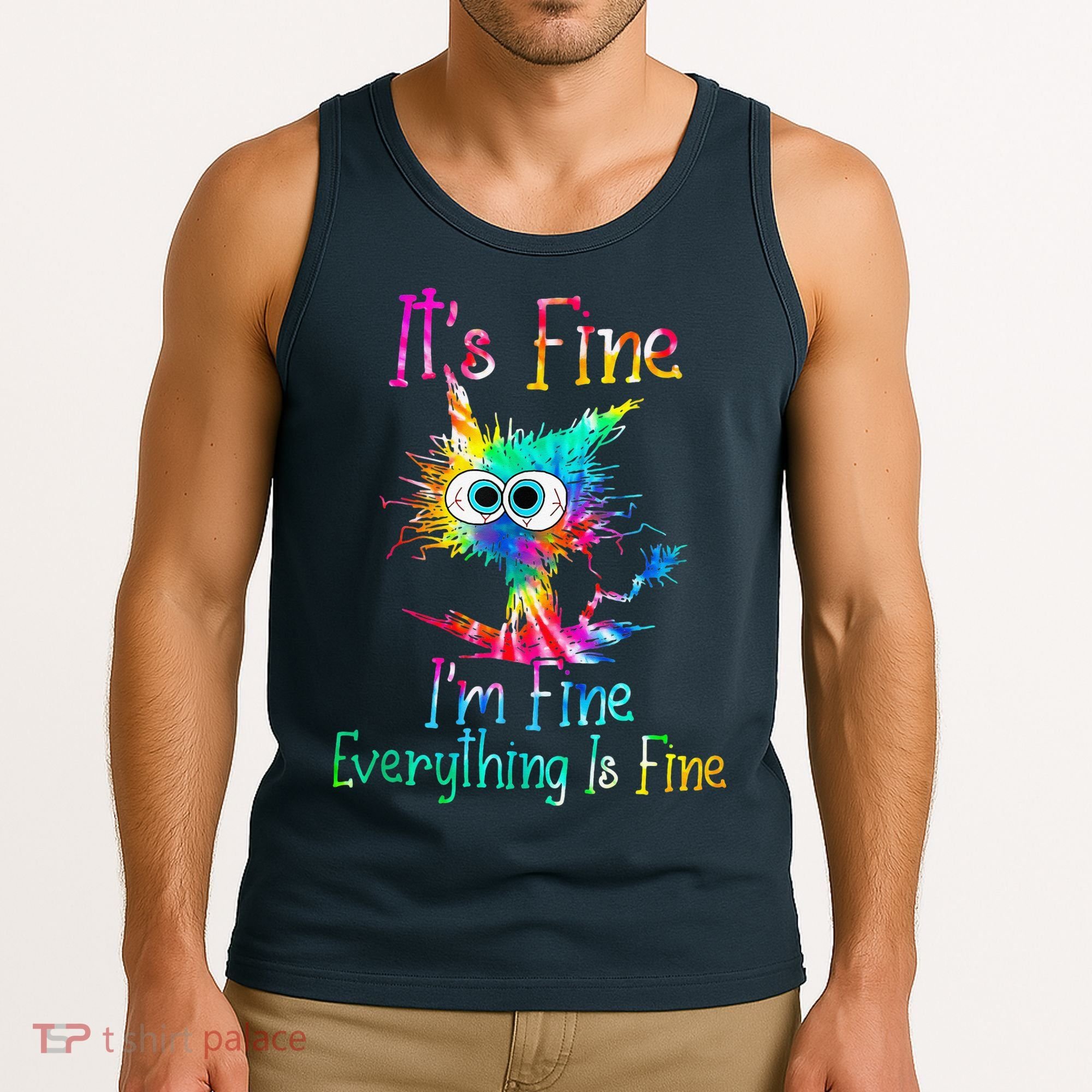 Tie Dye It's Fine I'm Fine Everything Is Fine Funny Cat Tank Top