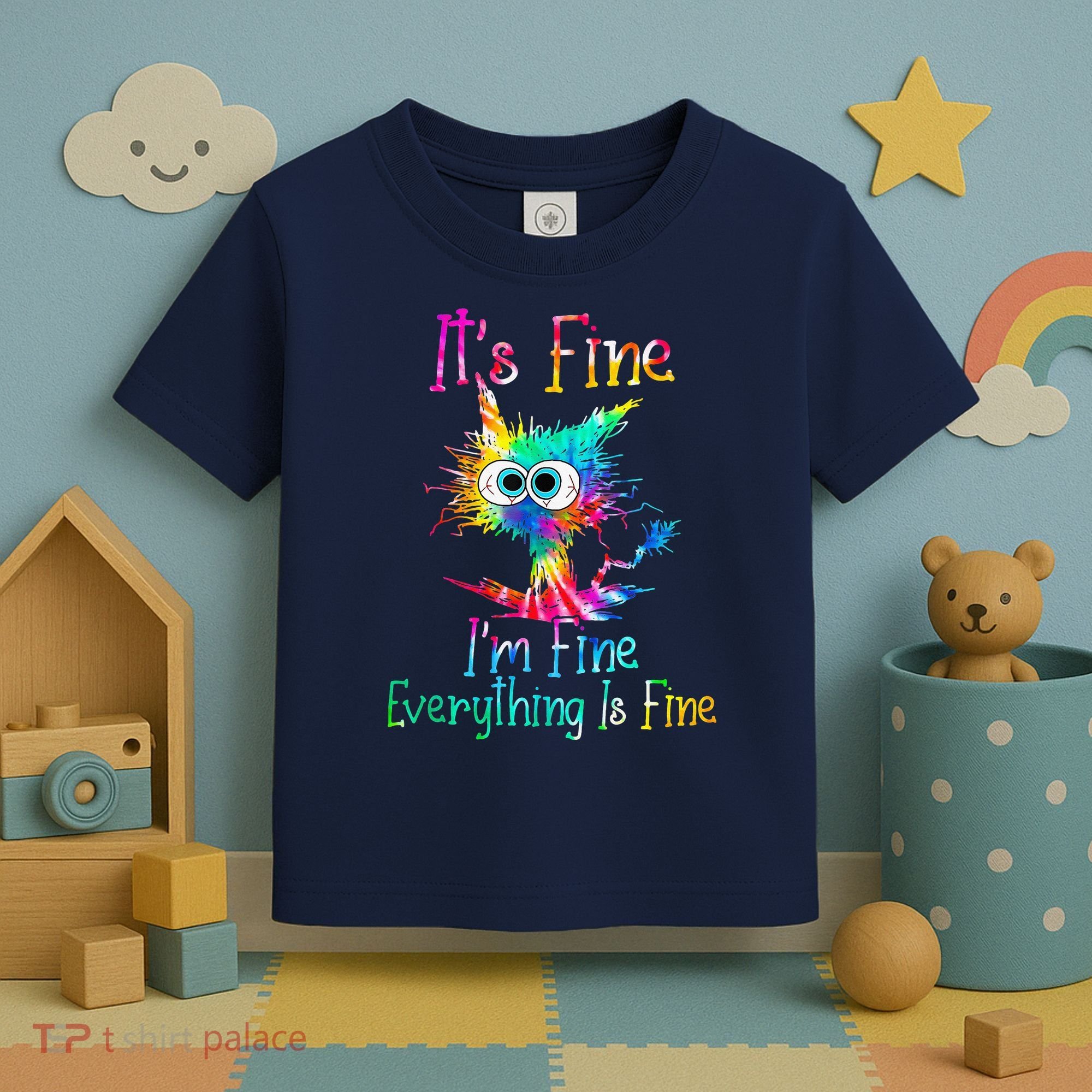 Tie Dye It's Fine I'm Fine Everything Is Fine Funny Cat Toddler T-Shirt