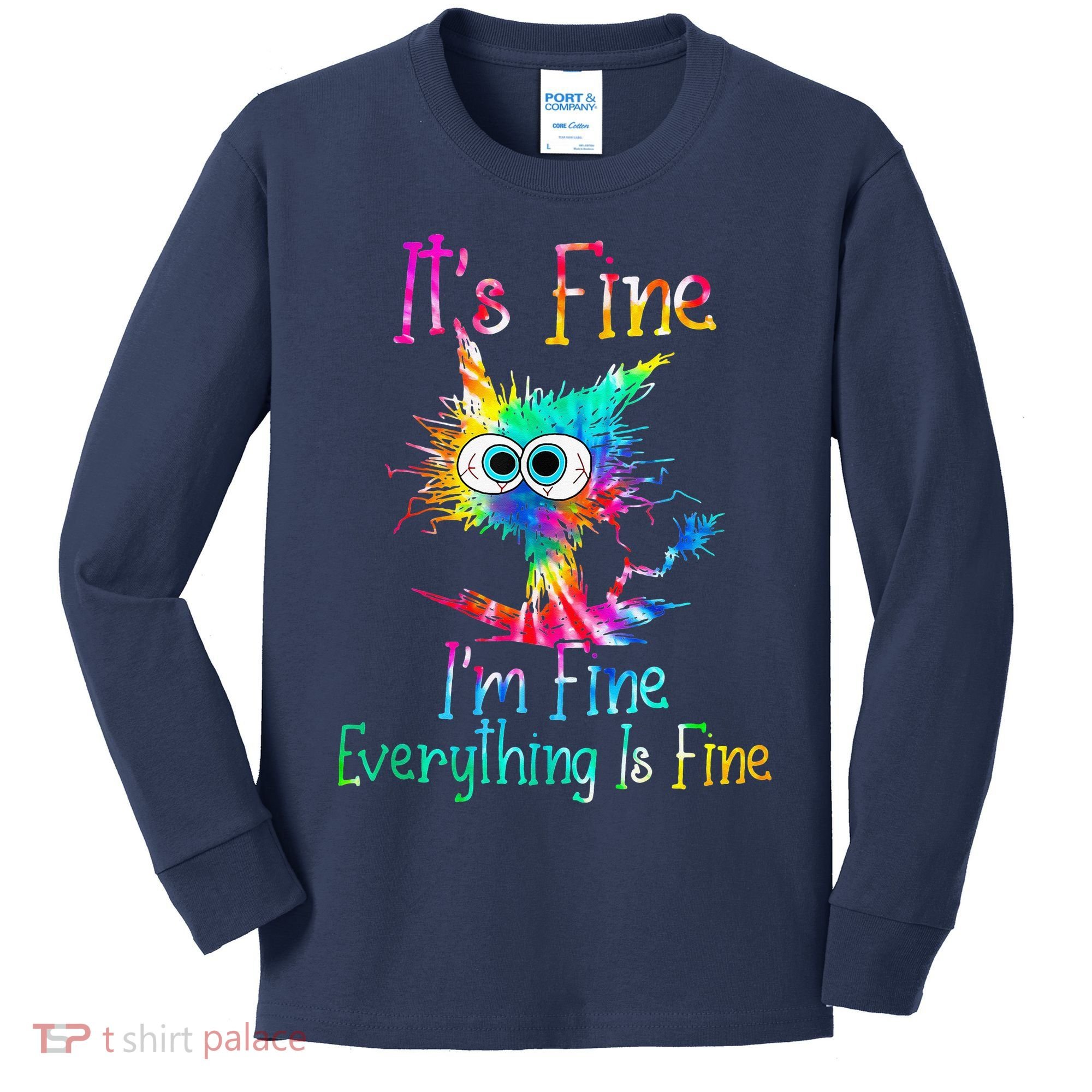 Tie Dye It's Fine I'm Fine Everything Is Fine Funny Cat Kids Long Sleeve Shirt