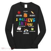 Testing Day I Believe In You State Test Teacher Long Sleeve Shirt thumb 0