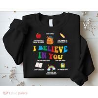 Testing Day I Believe In You State Test Teacher Sweatshirt thumb 2