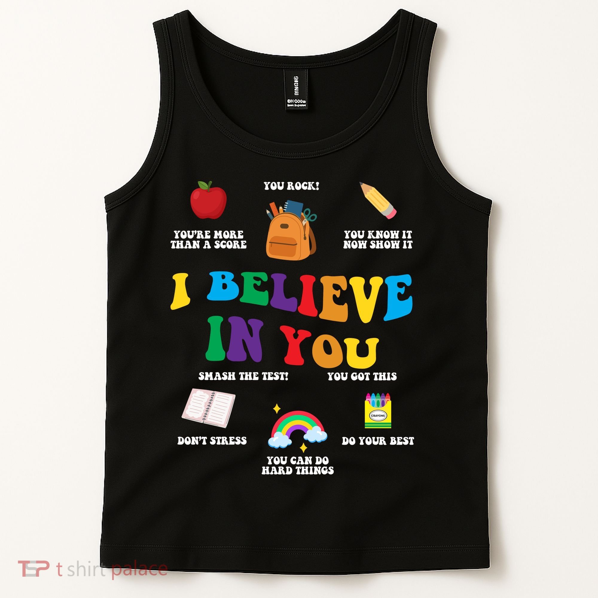 Testing Day I Believe In You State Test Teacher Tank Top