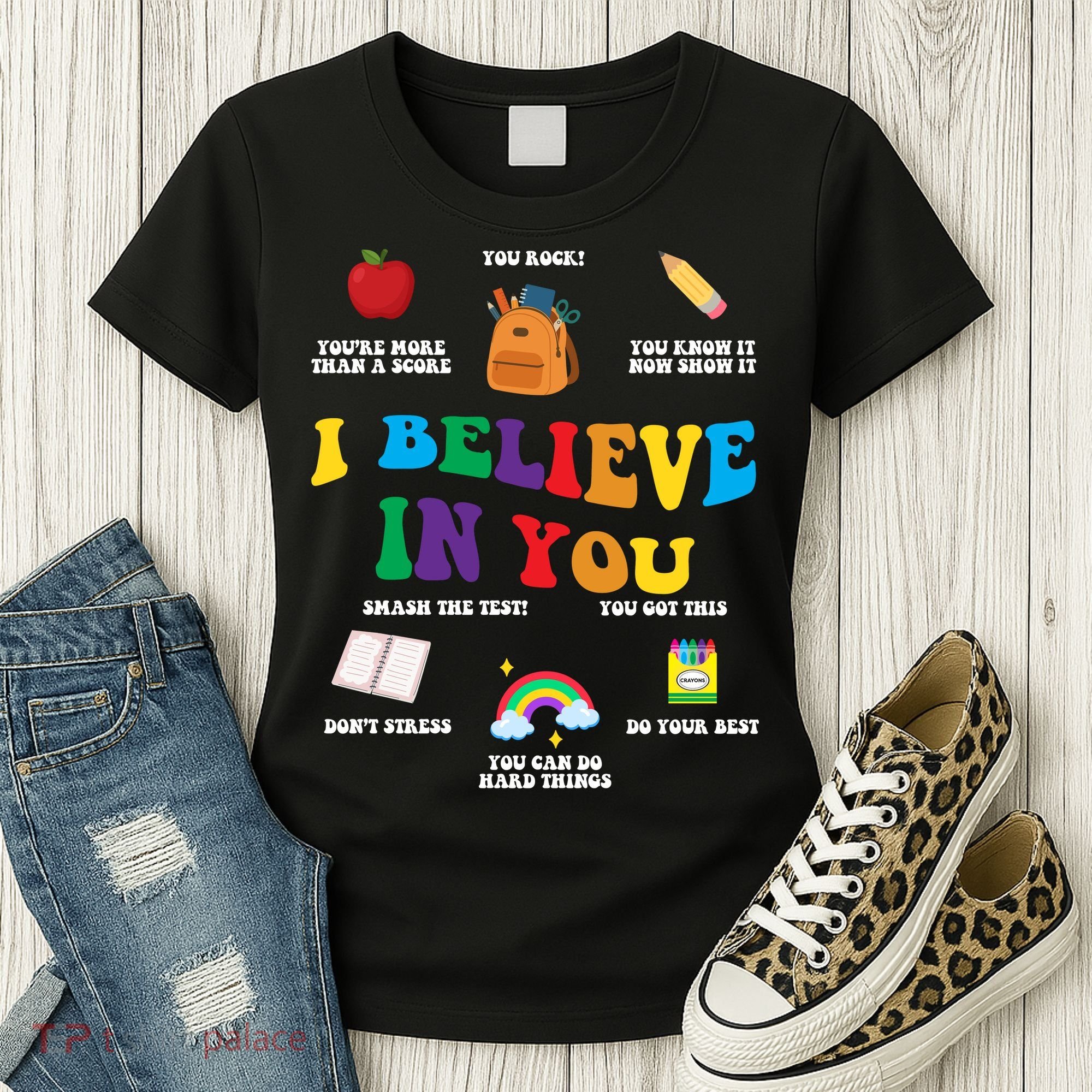 Testing Day I Believe In You State Test Teacher Women's T-Shirt