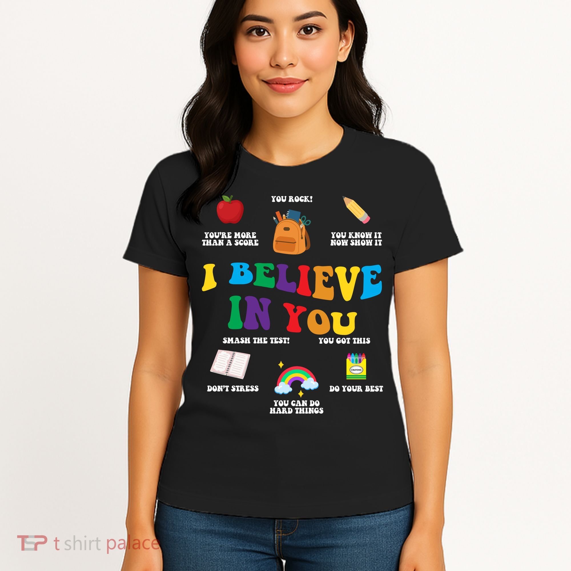Testing Day I Believe In You State Test Teacher Women's T-Shirt