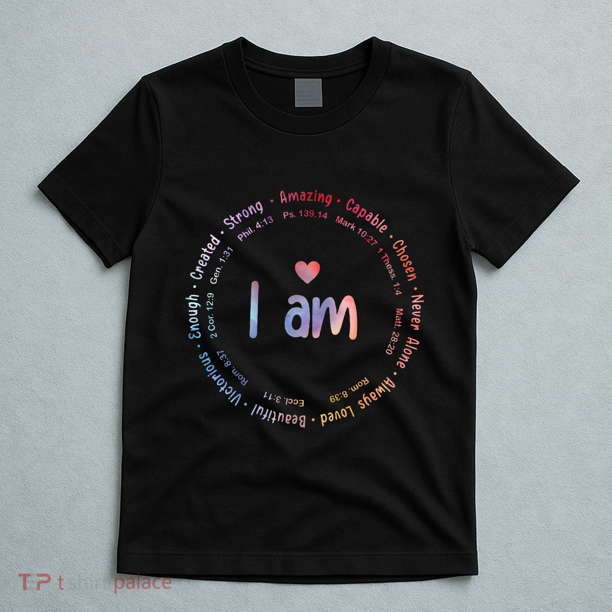 Tie Dye I Am Inspiration Christian Religious Bible Verses T-Shirt