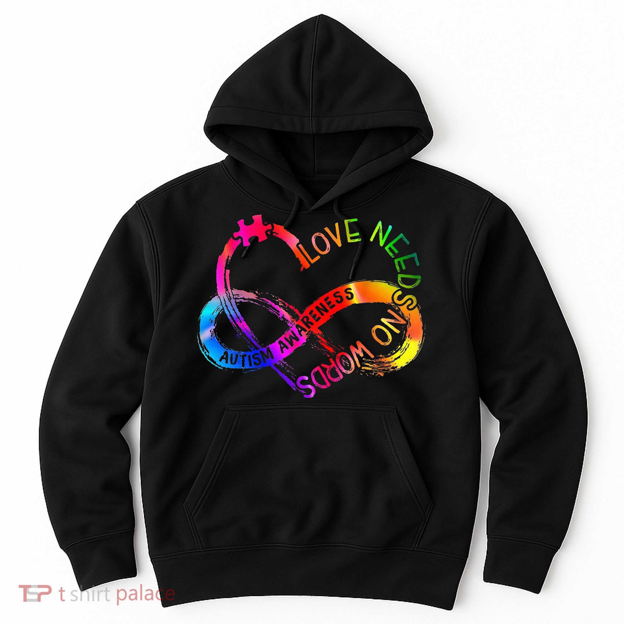 Tie Dye Infinity Heart Love Autism Awareness Needs No Words Hoodie