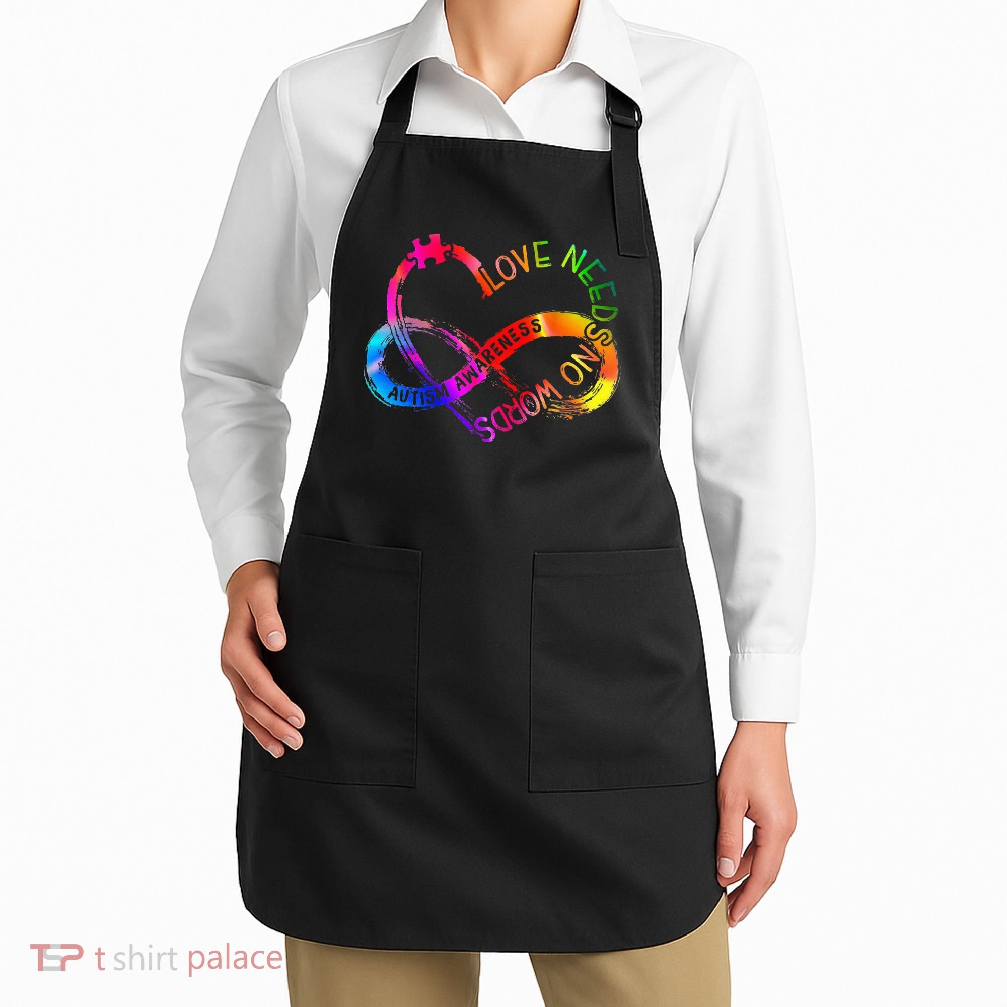 Tie Dye Infinity Heart Love Autism Awareness Needs No Words Apron