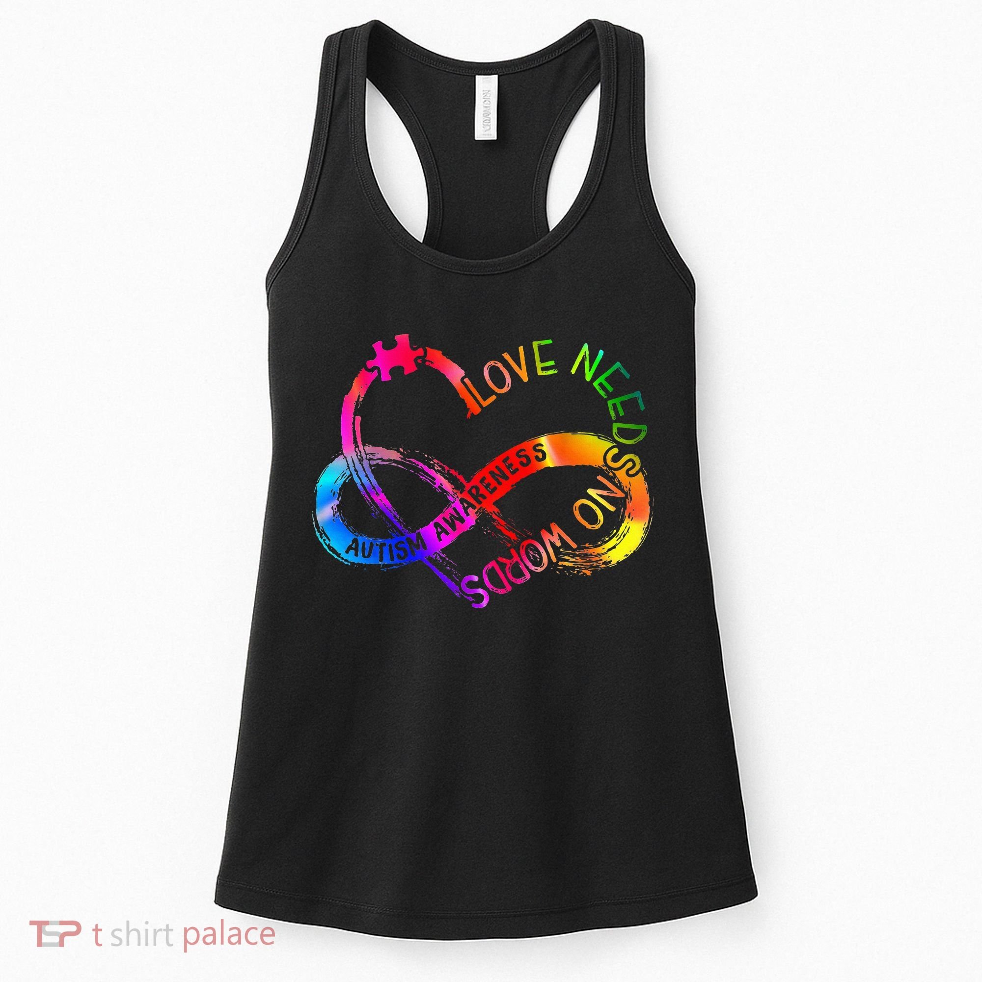Tie Dye Infinity Heart Love Autism Awareness Needs No Words Women's Tank Top