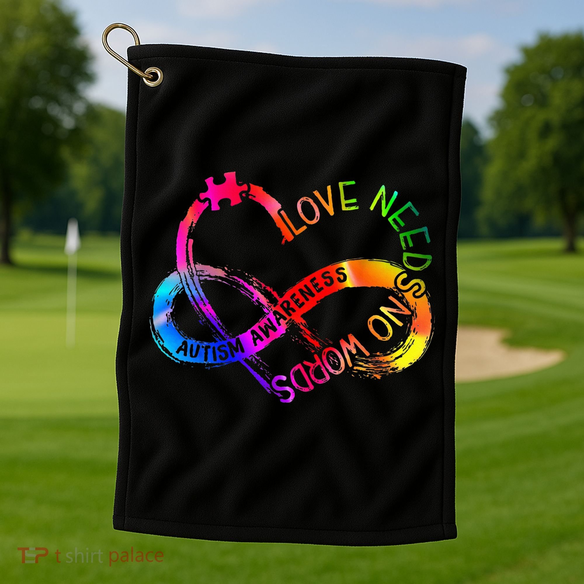 Tie Dye Infinity Heart Love Autism Awareness Needs No Words Golf Towel