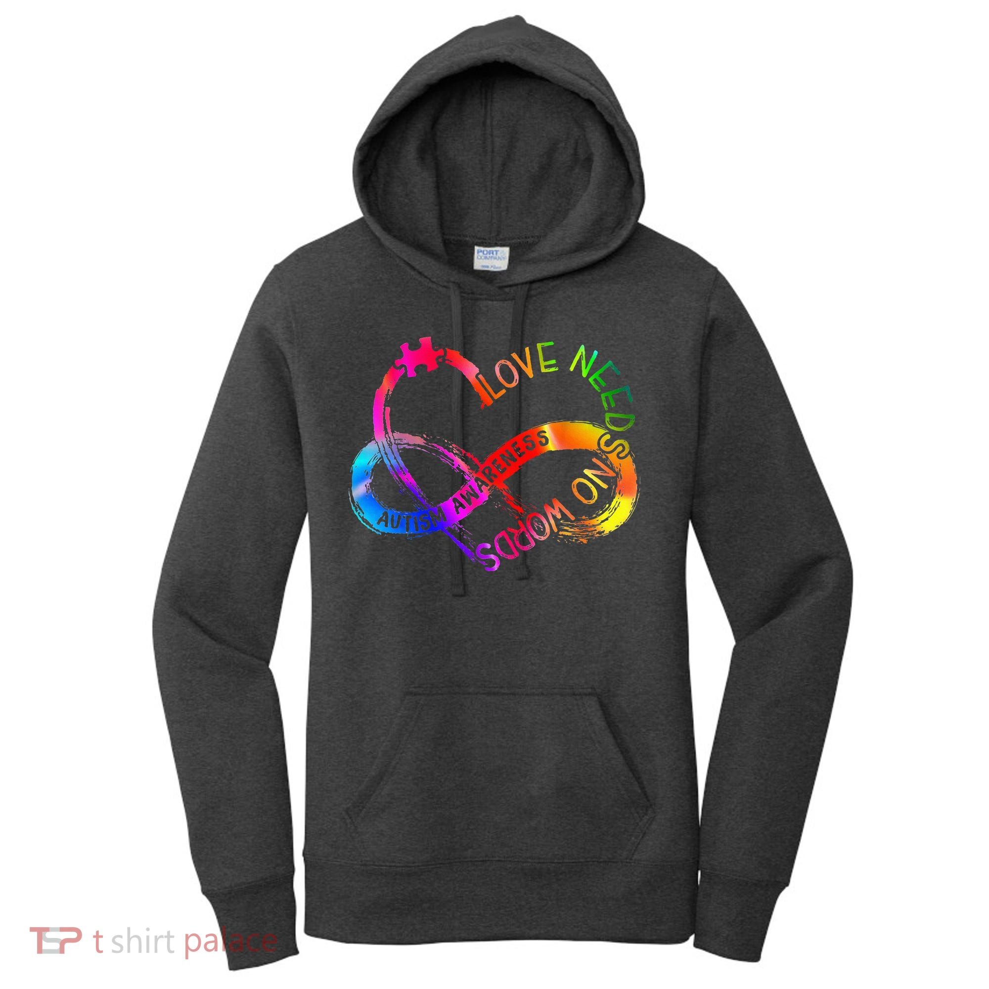 Tie Dye Infinity Heart Love Autism Awareness Needs No Words Women's Hoodie