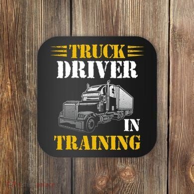 Truck Driver In Training Coaster