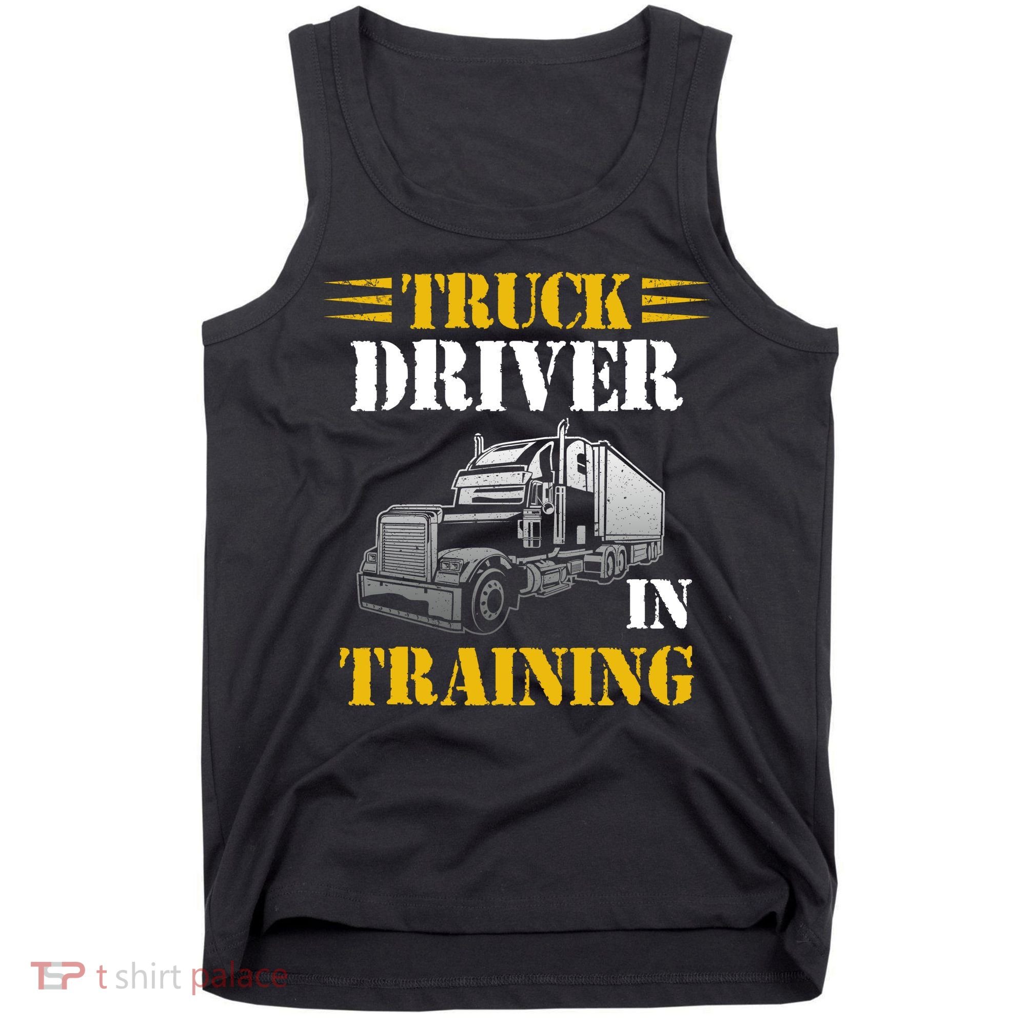 Truck Driver In Training Tank Top