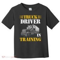 Truck Driver In Training Toddler T-Shirt thumb 0