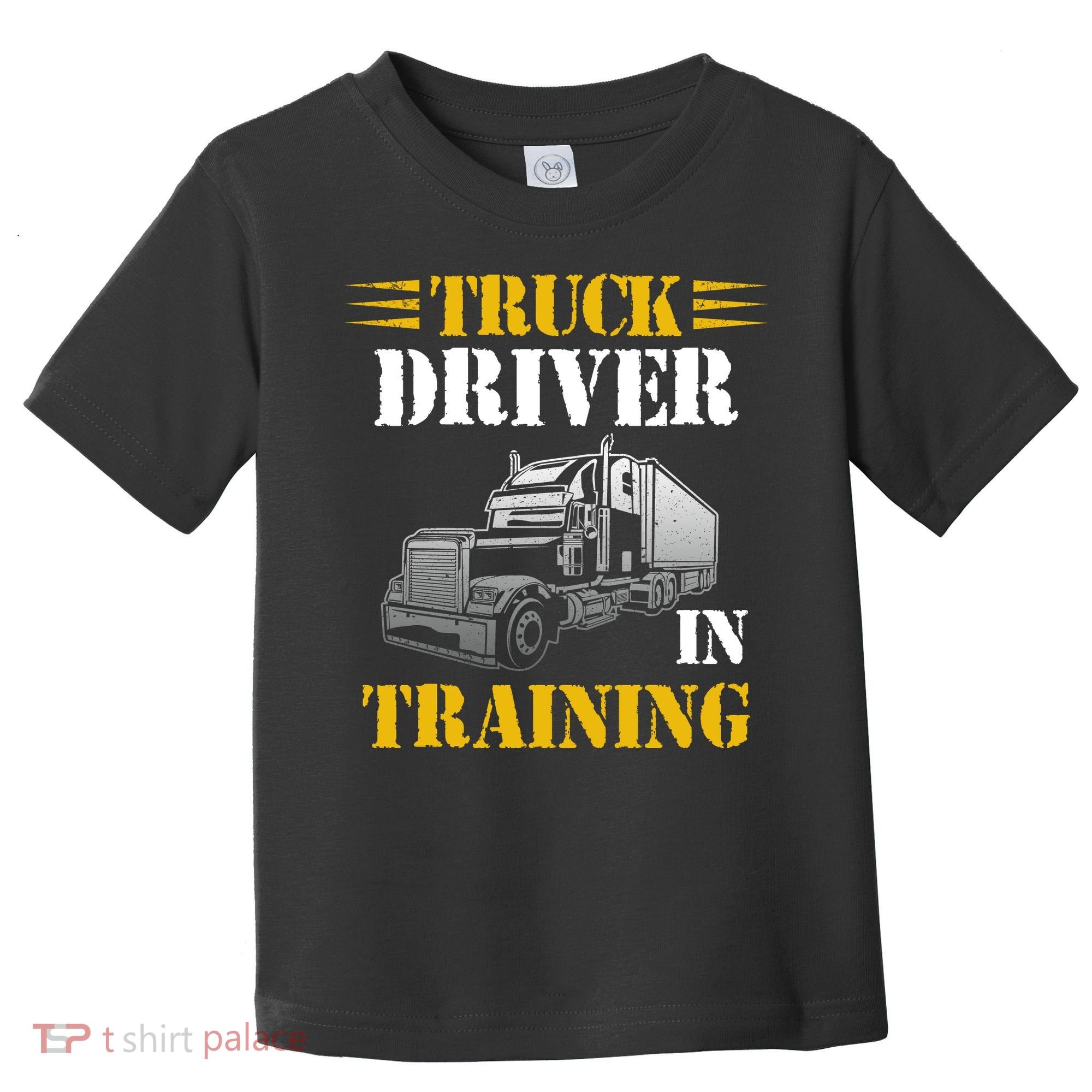 Truck Driver In Training Toddler T-Shirt