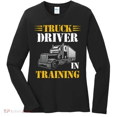 Truck Driver In Training Women's Long Sleeve Shirt