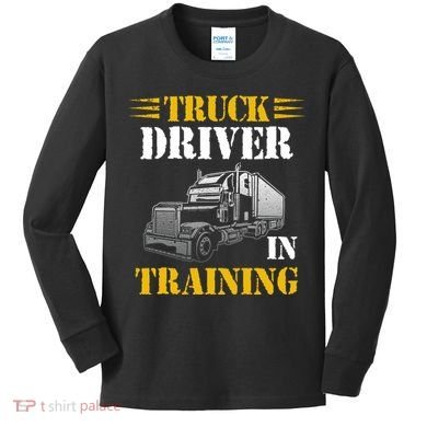 Truck Driver In Training Kids Long Sleeve Shirt
