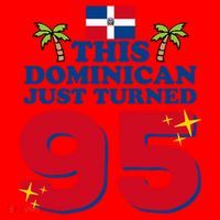 This Dominican Just Turned 95 - Dominicano 95th Birthday Santa Hat thumb 1