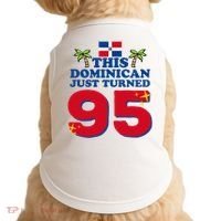 This Dominican Just Turned 95 - Dominicano 95th Birthday Doggie Tank thumb 0